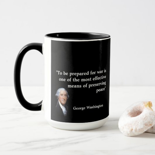George Washington Zitat über Krieg und Frieden Tasse (Mit Donut)