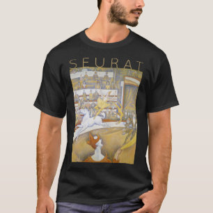 Georges Seurat Der Zirkus der Künstler T-Shirt
