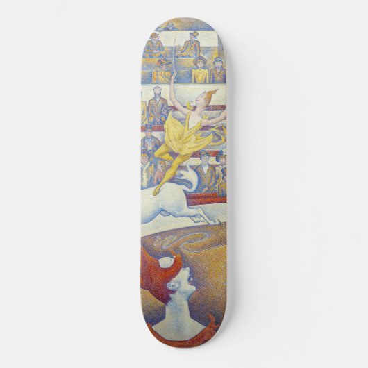Georges Seurat - Der Zirkus Skateboard (Vorderseite)