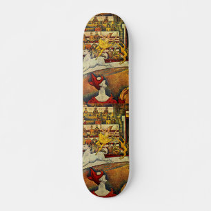 Georges Seurat's The Circus (1891) Skateboard