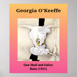 Georgia O'Keeffe: Kuhschädel und Calico Rose (1931 Poster