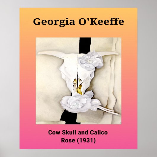 Georgia O'Keeffe: Kuhschädel und Calico Rose (1931 Poster (Vorne)