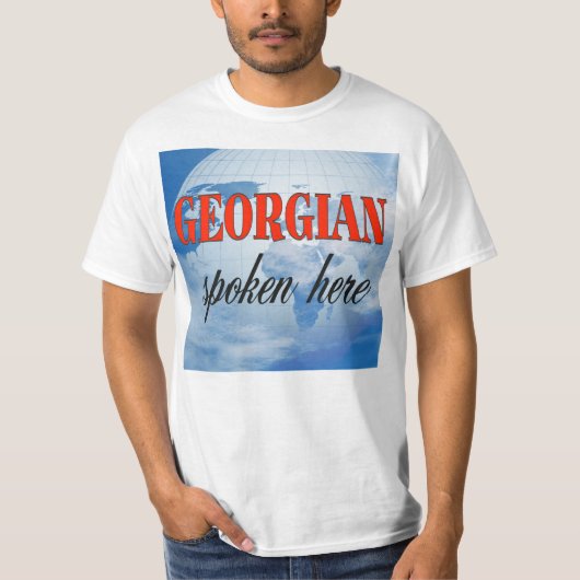 Georgian, gesprochen hier bewölkte Erde T-Shirt (Vorderseite)