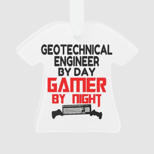 Geotechnischer Ingenieur bei Day Gamer by Night Ornament (Rückseite)