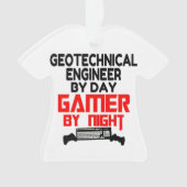 Geotechnischer Ingenieur bei Day Gamer by Night Ornament (Vorderseite)