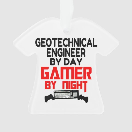 Geotechnischer Ingenieur bei Day Gamer by Night Ornament (Vorderseite)