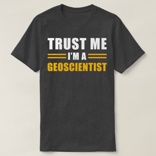 Geowissenschaftler-Geschenk T-Shirt (Design vorne)