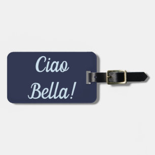 Gepäckanhänger Ciao Bella