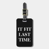 Gepäckanhänger 'es passte letztes Time (Vorderseite vertikal)