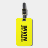 Gepäckanhänger | Ich wäre lieber in Miami. (Vorderseite vertikal)
