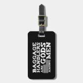 Gepäckdienst-Beschäftigter: Götter unter Männern Gepäckanhänger (Vorderseite vertikal)