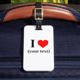Gepäckmarke - Benutzerdefiniertes I-Herz (Ihr Text Gepäckanhänger