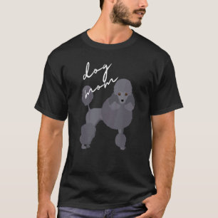 Gepflegte schwarze Pudel-Hund-Mutter Frau T-Shirt