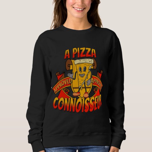 Gepflegter Pizzacoisseur, cooles Geschenk Sweatshirt (Vorderseite)