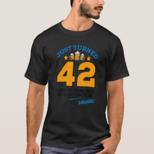 Gerade 42 Bier Drinking 42. Geburtstag Betrunken G T-Shirt