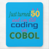 Gerade 50 geworden und immer noch in COBOL program Mousepad (Vorne)