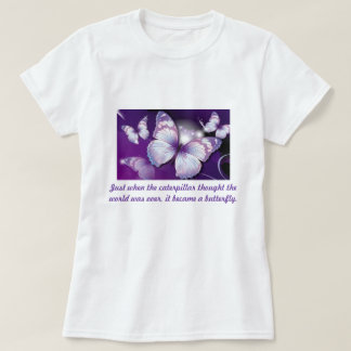 Gerade als die Raupe… T-Shirt