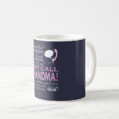 Gerade Anruf-Großmutter! Kaffeetasse (VorderseiteRechts)