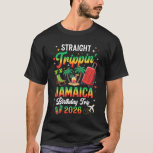 Gerade auf Trip Jamaica Urlaub 2026 Geburtstag F T-Shirt