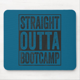 Gerade aus dem Bootcamp Soldat Grundausbildung Mousepad