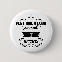 Gerade die rechte Menge von sonderbarem