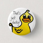 Gerade Ducky! Button (Vorderseite)