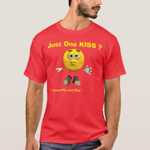 Gerade ein KUSS? T-Shirt