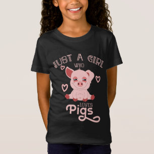Gerade ein Mädchen das Liebe-Schweine T-Shirt