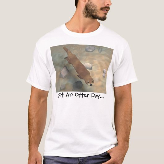 Gerade ein Otter-Tag… T-Shirt (Vorderseite)
