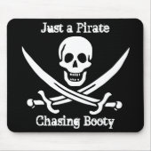 Gerade ein Pirat, der Hintern jagt Mousepad (Vorne)