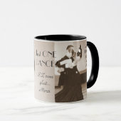 Gerade EIN TANZ? TASSE (VorderseiteRechts)