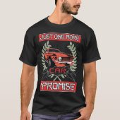 Gerade ein weiteres Auto, das ich verspreche T-Shirt (Vorderseite)