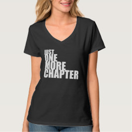 Gerade ein weiteres Kapitel (dunkel) T-Shirt