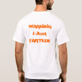 Gerade Farted T-Shirt (Rückseite)