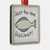 Gerade für den Heilbutt Silbernes Ornament (Rechts)