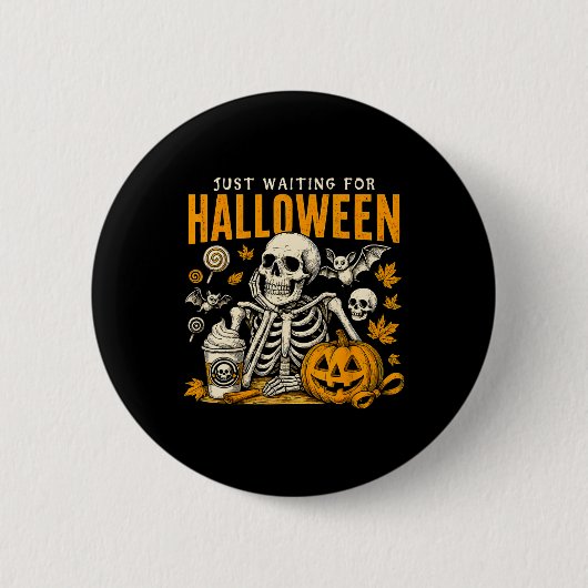 Gerade für Halloween Skeleton Spooky-Saison Gewart Button (Vorderseite)