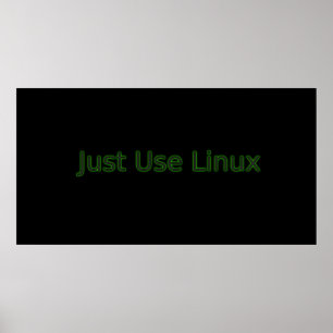 Gerade Gebrauch Linux gibt eine Erklärung ab! Poster