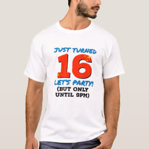 Gerade gedreht 16 Party bis 21 Uhr Sonntag 16. Geb T-Shirt