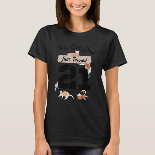 Gerade gedreht 21 Cat Vater Bday 21. Cat Lover Bir T-Shirt (Vorderseite)