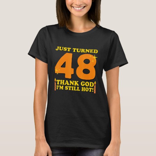 Gerade gedreht 48 Gott sei Dank bin ich immer noch T-Shirt (Vorderseite)