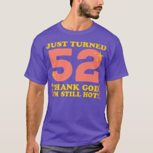 Gerade gedreht 52 Gott sei Dank bin ich immer noch T-Shirt