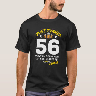Gerade gedreht 56 Bier Drinking 56. Geburtstag Bet T-Shirt
