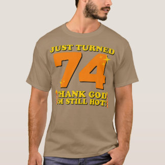 Gerade gedreht 74 Gott sei Dank bin ich immer noch T-Shirt