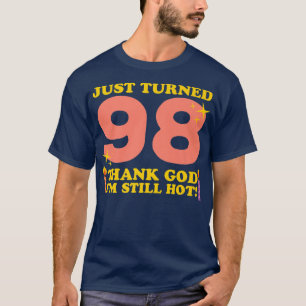 Gerade gedreht 98 Gott sei Dank bin ich immer noch T-Shirt