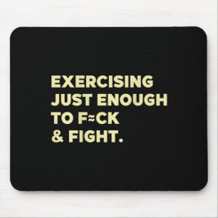 Gerade genug trainieren, um zu ficken und lustig z mousepad