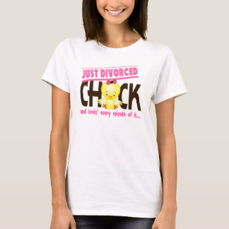 Gerade geschiedenes Küken T-Shirt