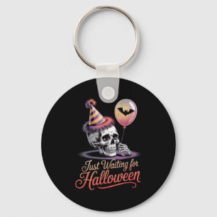 Gerade Gewartet Halloween Funny Halloween Zitat S Schlüsselanhänger