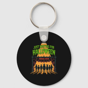 Gerade Gewartet Halloween Funny Halloween Zitat S Schlüsselanhänger
