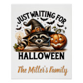 Gerade gewartet Halloween Raccoon personalisiert Poster (Vorderseite)