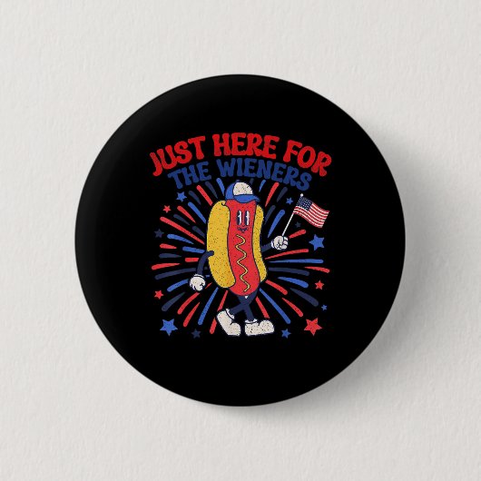 Gerade hier für die Dackeln 4. Juli Funny Hot Do Button (Vorderseite)